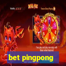 bet pingpong